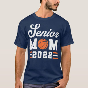 Basketball Senior Mum Basketball Mum 2022 Class of T-Shirt