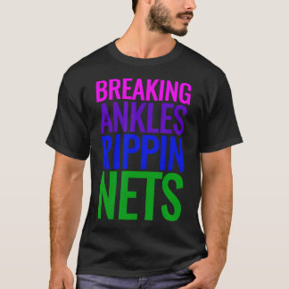 Basketball Shirt Breaking Ankles Rippin Nets Tee S