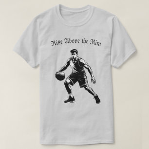 Basketball Silhouette T-Shirt – Rise Above the Rim