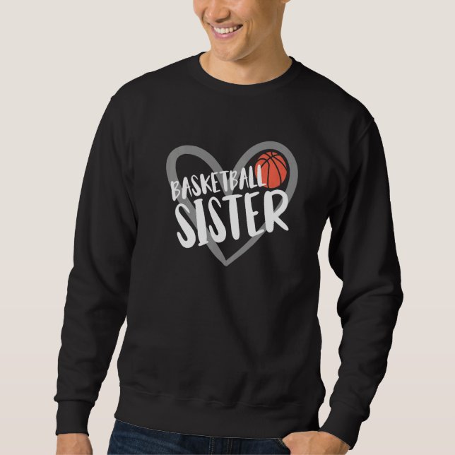 Basketball Sister Heart  Sweatshirt (Front)
