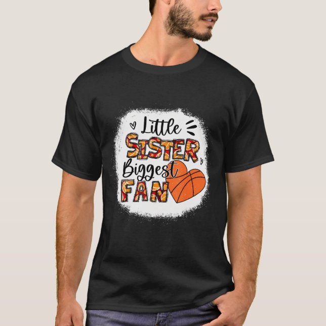 Basketball Sister Shirt Little Sister Biggest Fan (Front)