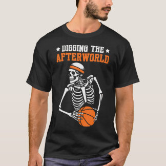 Basketball Skeleton Player Streetball - Hooping Bb T-Shirt