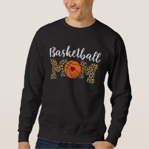 Basketball Sports Mom Leopard Basketball  Mother s Sweatshirt
