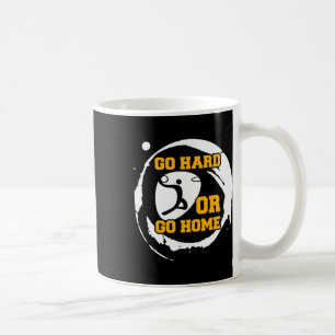Basketball Sports Player Go Hard Or Go Home Gift I Coffee Mug