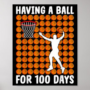 Basketball Student 100th Day Having Ball 100 Days  Poster
