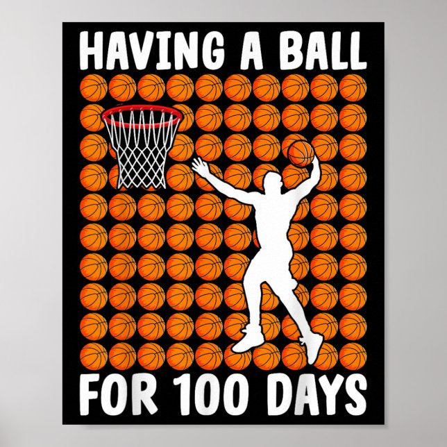 Basketball Student 100th Day Having Ball 100 Days  Poster (Front)