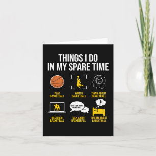Basketball - Things I Do In My Spare Time Card