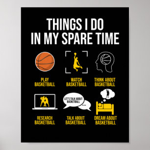 Basketball - Things I Do In My Spare Time Poster