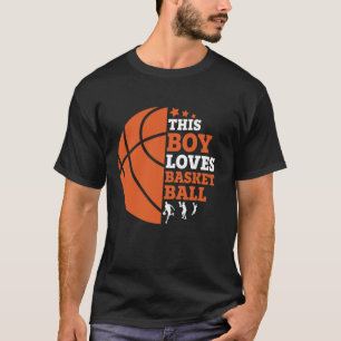 Basketball This Boy Loves Basket Ball Sport T-Shirt