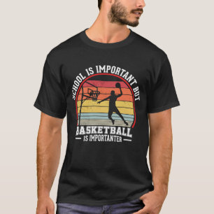 Basketball Vintage Slogan Funny T-Shirt
