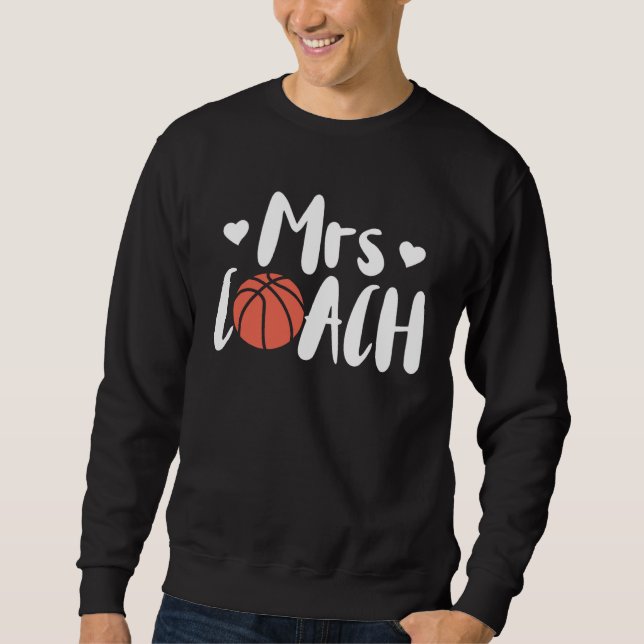 Basketball Woman Coach Wife Sweatshirt (Front)