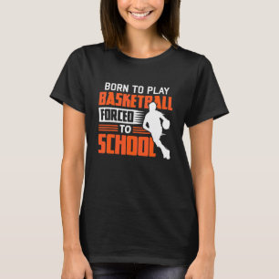 Basketballers Basketball Basket Team Sport Basketb T-Shirt