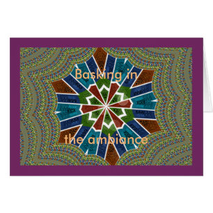 Basking in the ambiance Card