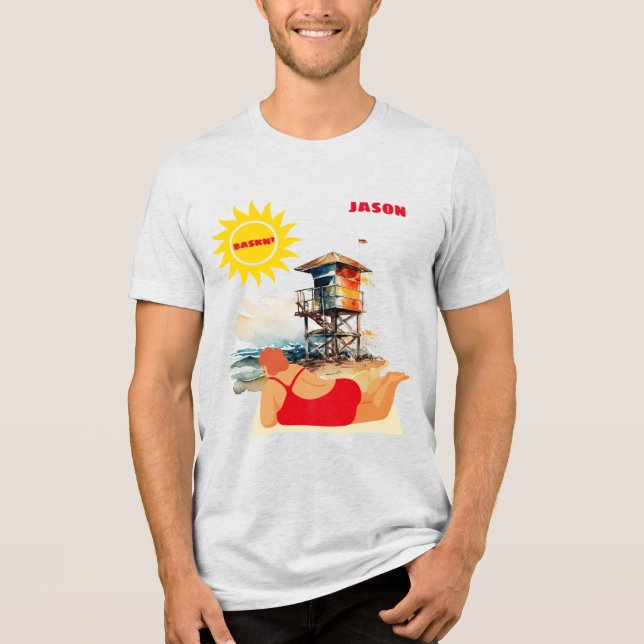 "Baskn' in the Sun" Customisable Tri-Blend Shirt (Front)