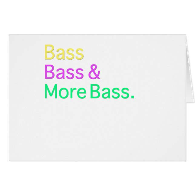 Bass Bass & More Bass (Front Horizontal)