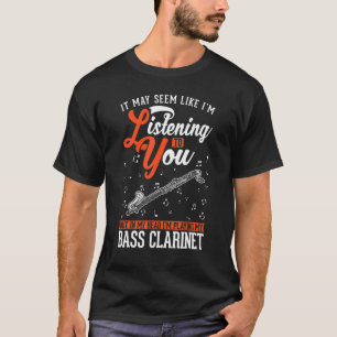 Bass Clarinet Bass Clarinetist T-Shirt