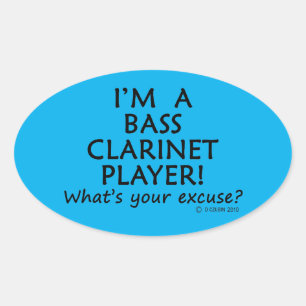 Bass Clarinet Player Excuse Oval Sticker