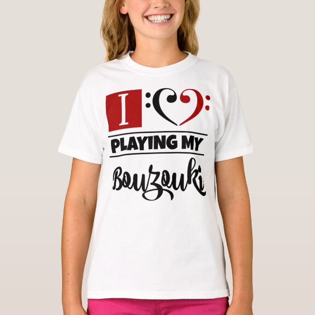 Bass Clef Heart I Love Playing My Bouzouki T-Shirt (Front)
