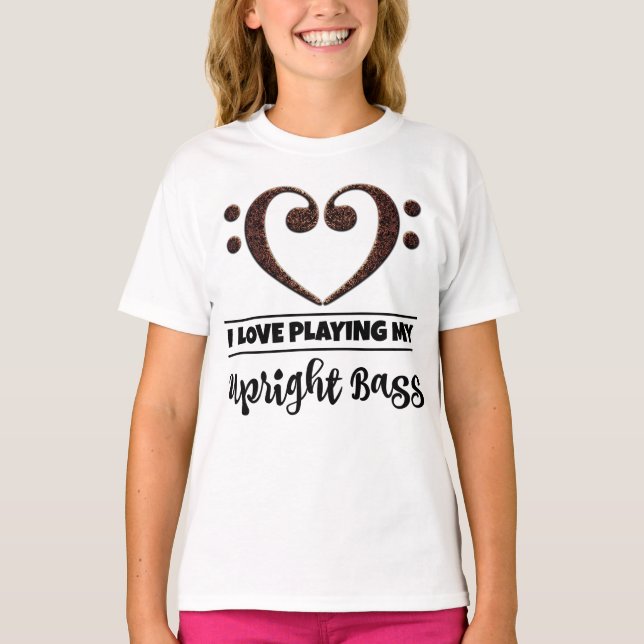 Bass Clef Heart I Love Playing My Upright Bass T-Shirt (Front)