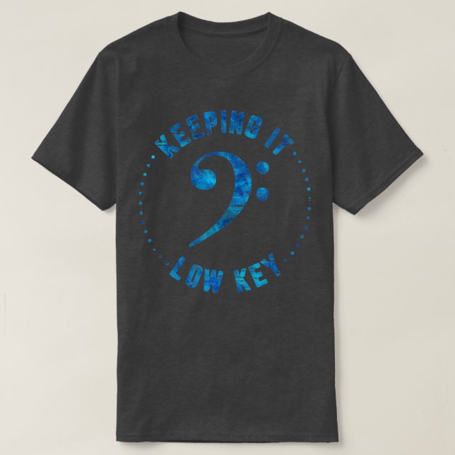 Bass Clef Keeping It Low Key Blue Musician Music  T-Shirt (Design Front)