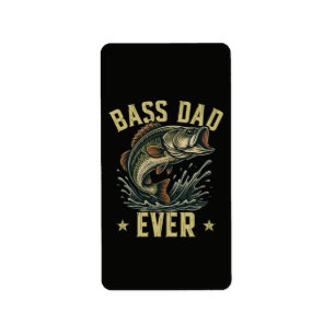 Bass Dad Ever Fishing Father's Day Fisherman Label