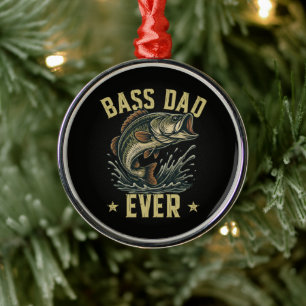 Bass Dad Ever Fishing Father's Day Fisherman Metal Ornament