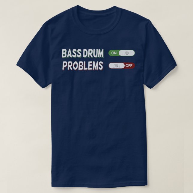 Bass Drum Player Instrument Musician Gift  T-Shirt (Design Front)