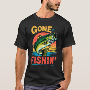 Bass Fisherman Gone Fishin Bass Fishing Angler Dad T-Shirt