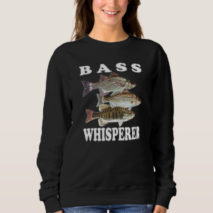 Bass Fishing Freshwater Fish Fisherman Bass Whispe Sweatshirt