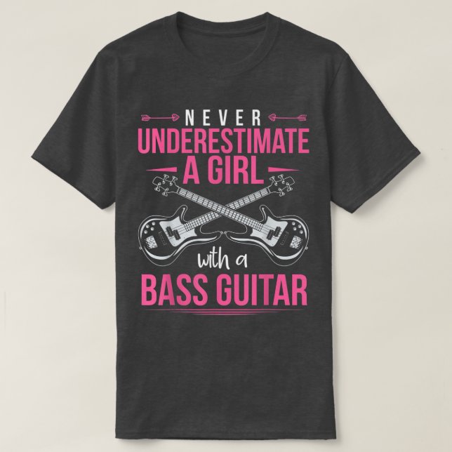 Bass Guitarist Girls Bass Guitar Player Women Bass T-Shirt (Design Front)