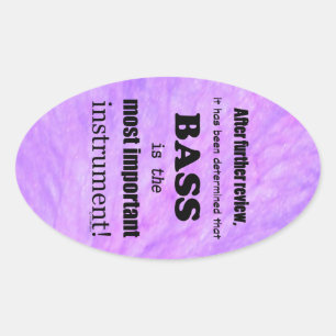 Bass Most Important Instrument Oval Sticker