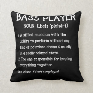 Bass Player Definition Bassist Gift for Musicians Cushion