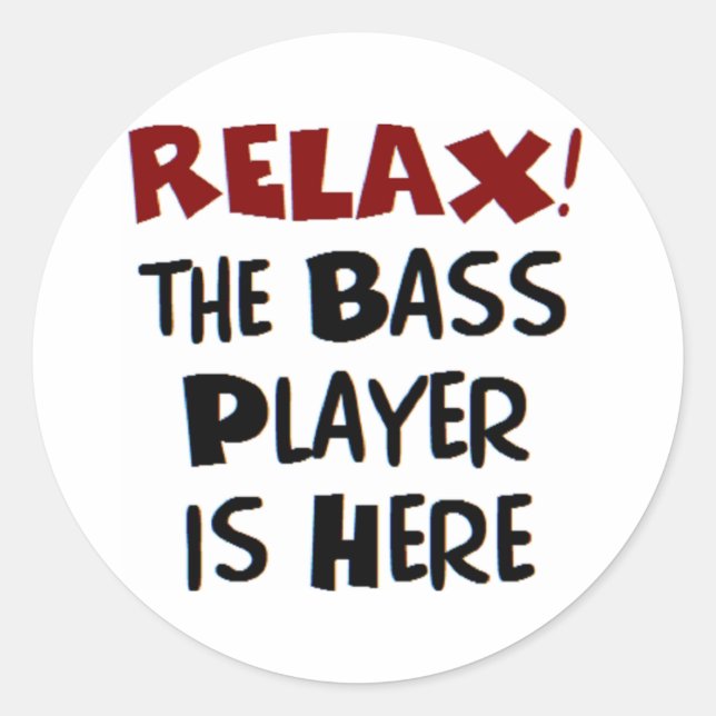 bass player here classic round sticker (Front)