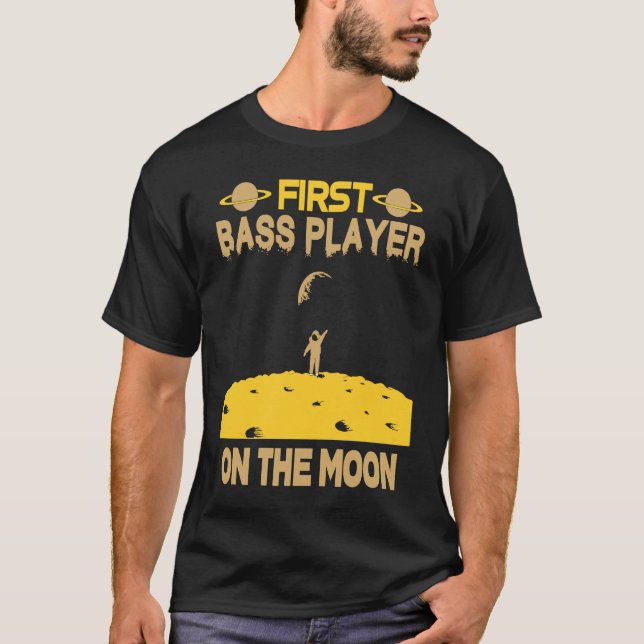 Bass Player On The Moon T-Shirt (Front)