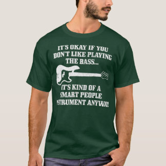 Bass Player Smart People Instrument Funny Bassist T-Shirt