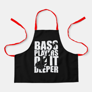 Bass players do it deeper apron