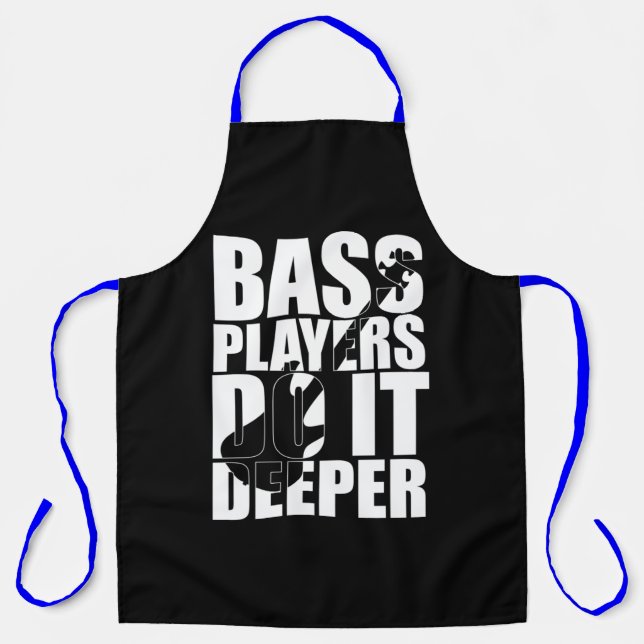 Bass players do it deeper apron (Front)