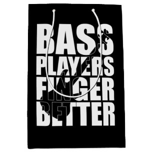 Bass players fingers better medium gift bag