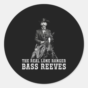 Bass Reeves The Real Lone Ranger Western Black His Classic Round Sticker