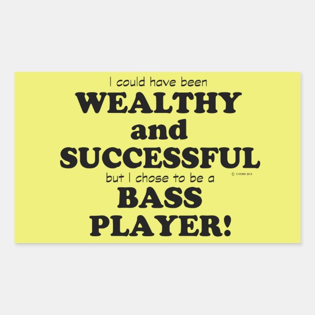 Bass Wealthy & Successful Rectangular Sticker (Front)