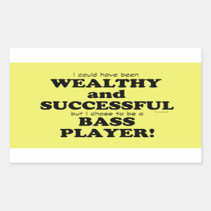 Bass Wealthy & Successful Rectangular Sticker