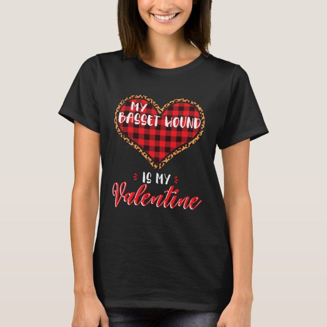 Basset Hound Is My Valentine Heart Dog Leopard Buf T-Shirt (Front)