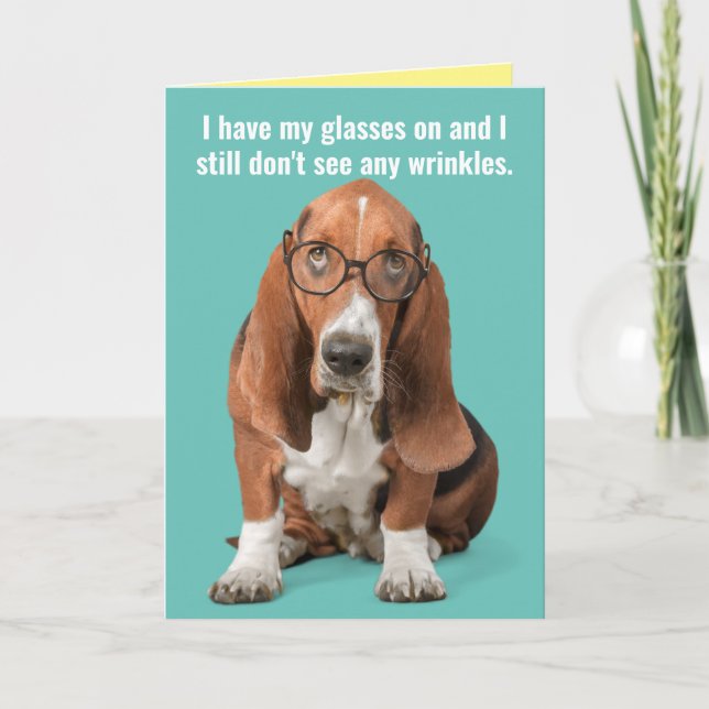 Basset Hound No Wrinkles Complimentary Birthday Card (Front)