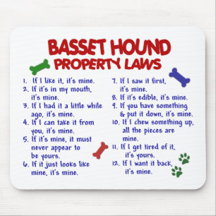 BASSET HOUND Property Laws 2 Mouse Pad