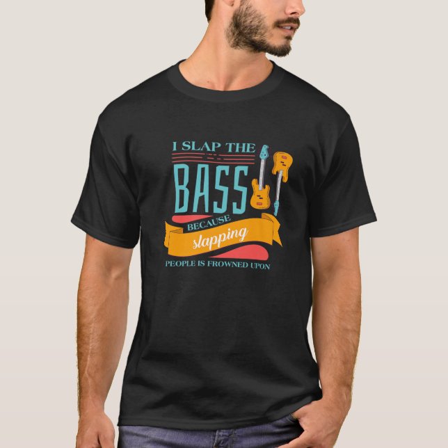 Bassist Rock Musician - Guitarist Bass Guitar T-Shirt (Front)