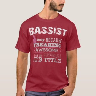 Bassist - T shirt