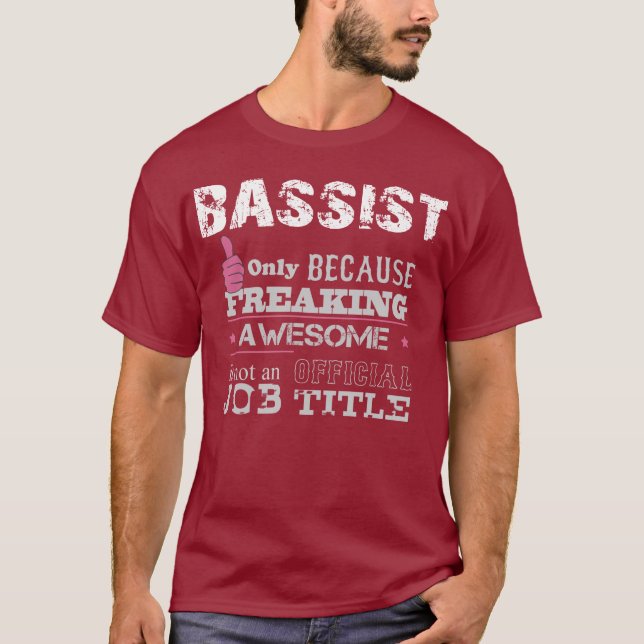 Bassist - T shirt (Front)