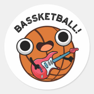 Bassketball Funny Basketball Music Pun  Classic Round Sticker