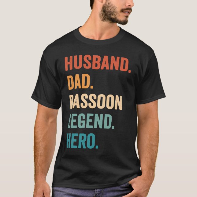 Basson Legend Dad Husband Bassoonist T-Shirt (Front)