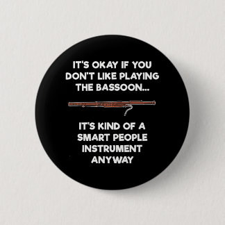 Bassoon Funny Smart People Bassoon Player 6 Cm Round Badge